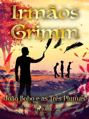 cover image of João Bobo e as Três Plumas